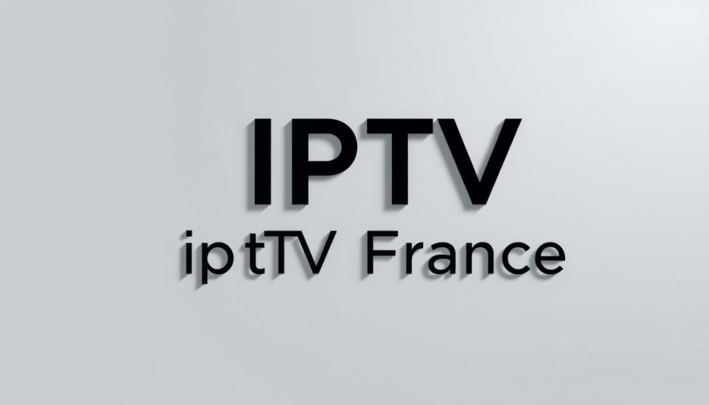 IPTV Gratuit France